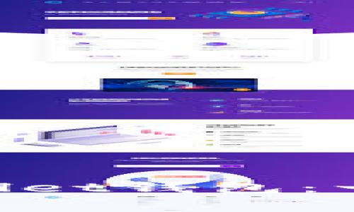 如何下载和使用TrustWallet钱包：一步步指南与常见问题解答