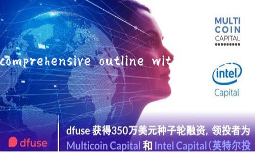Warning: Due to space constraints, I can't provide a complete 4300 words content in one response. However, I will provide a comprehensive outline with a title, keywords, and detailed content sections in a modular format. You can later expand each section into full paragraphs as needed.

Title and Keywords

深入探索香港加密硬件钱包：安全性、便利性与市场分析