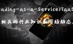 BTCUSDT是加密货币市场中的一个交易对，具体来说